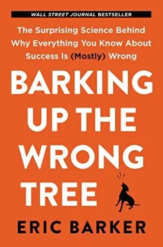 Cover of Barking Up the Wrong Tree by Eric Barker