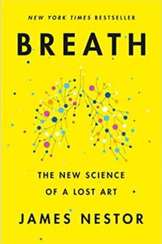 Cover of Breath: The New Science of a Lost Art by James Nestor
