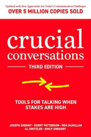 Cover of Crucial Conversations by Kerry Patterson, Joseph Grenny, Ron McMillan & Al Switzler