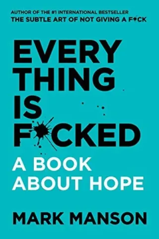 Cover of Everything is F*cked by Mark Manson