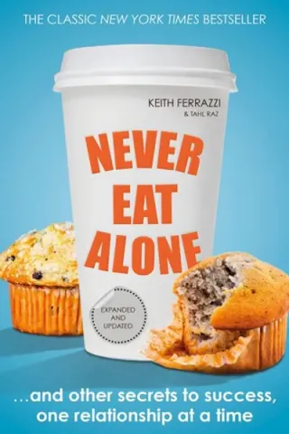 Cover of Never Eat Alone by Keith Ferrazzi
