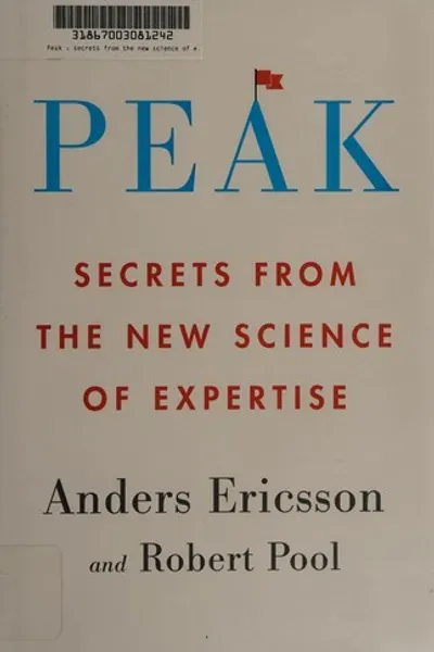 Cover of Peak: Secrets from the New Science of Expertise