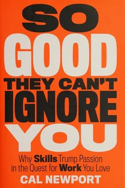 Cover of So Good They Can't Ignore You