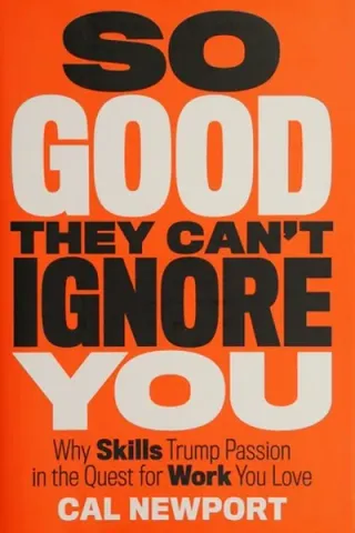 Cover of So Good They Can't Ignore You by Cal Newport