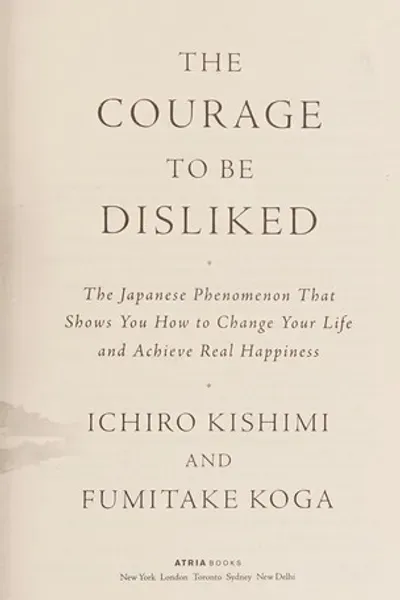 Cover of The Courage to Be Disliked