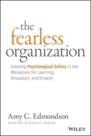 Cover of The Fearless Organization by Amy C. Edmondson